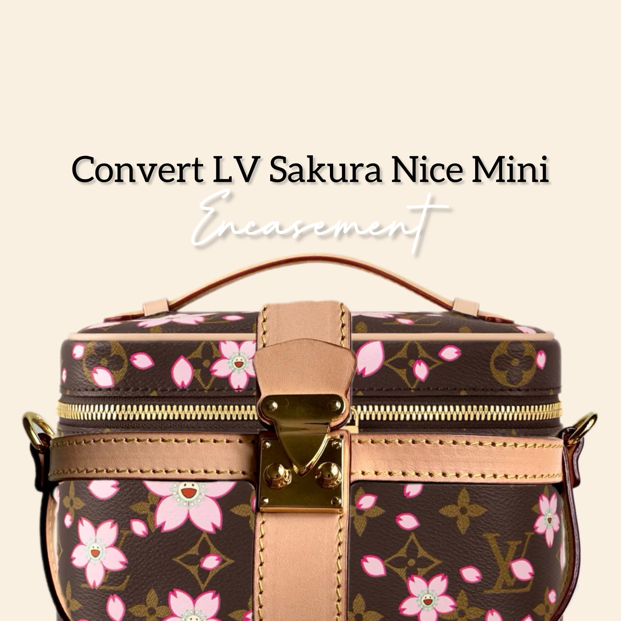 LV X TM Sakrura Nice Mini Encasement Conversion